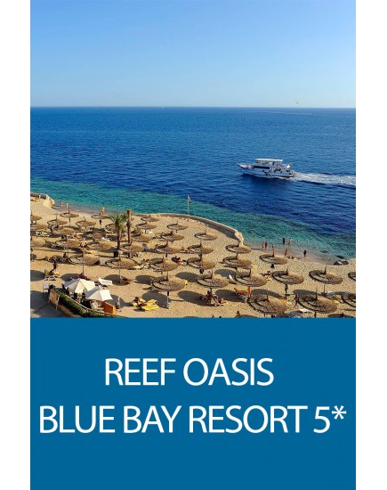 Odihna in Egipt! Oferta de Craciun la hotelul Reef Oasis Blue Bay Resort & Spa 5*